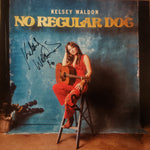 Kelsey Waldon - No Regular Dog LP Shake It Exclusive SIGNED!